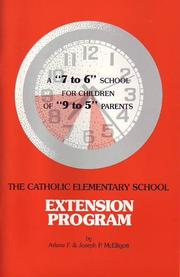 Cover of: Catholic Elementary School Extension Program by Arlene F. McElligott, Joseph P. McElligott