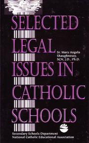 Selected Legal Issues in Catholic Schools by Mary Angela Shaugnnessy