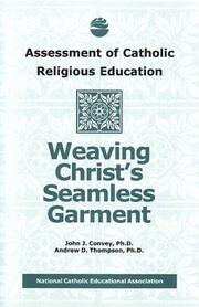 Cover of: Assessment of Catholic Religious Education by John J. Convey, Andrew D. Thompson