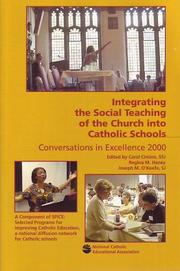 Integrating the social teaching of the church into Catholic schools by Carol Cimino, Regina Haney, Joseph O'Keefe