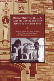 Cover of: Sustaining the Legacy : Urban Catholic Elementary Schools in the United States