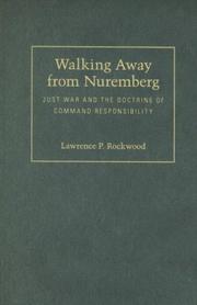 Walking Away from Nuremberg by Lawrence P. Rockwood