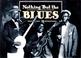 Cover of: Nothing But the Blues