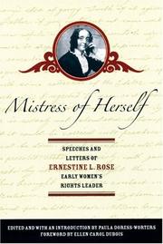 Cover of: Mistress of Herself: Speeches and Letters of Ernestine L. Rose, Early Womens Rights Leader
