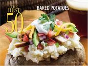 Cover of: The Best 50 Baked Potatoes by Christie Katona
