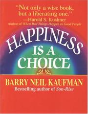 Cover of: Happiness Is a Choice by Barry Neil Kaufman