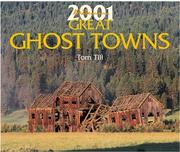 Cover of: Great Ghost Towns 2001 Millennium Calendar | Tom Till