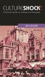 Cover of: Culture Shock! Belgium (Culture Shock! Guides) | Mark Elliott