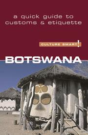 Cover of: Culture Smart! Botswana: A Quick Guide to Customs & Etiquette (Culture Smart)