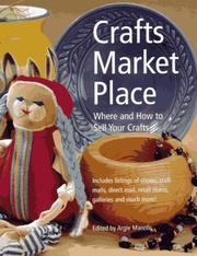 Cover of: Crafts Market Place: Where and How to Sell Your Crafts