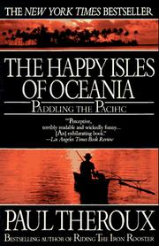 Cover of: Happy Isles of Oceania by Paul Theroux, Paul Theroux