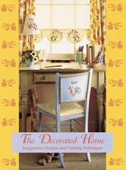 Cover of: The Decorated Home: Imaginative Designs and Painting Techniques