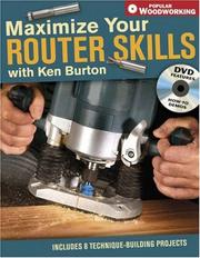 Cover of: Maximize Your Router Skills