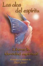 Cover of: Las alas del espirítu: Liberar la identidad espiritual