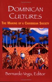 Cover of: Dominican Cultures: The Making of a Caribbean Society