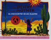 Cover of: The Desert Is My Mother / El desierto es mi madre