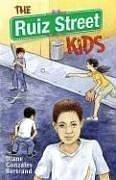 Ruiz Street Kids / Los Muchachos de la Calle Ruiz by Diane Gonzales Bertrand