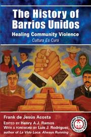 Cover of: The History of Barrios Unidos: Healing Community Violence (Hispanic Civil Rights)