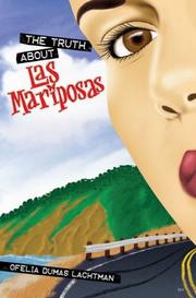 Cover of: The Truth About Las Mariposas by Ofelia Dumas Lachtman