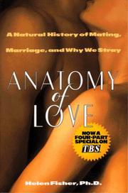 Cover of: Anatomy of Love: A Natural History of Mating, Marriage, and Why We Stray