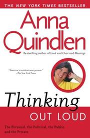 Cover of: Thinking out loud | Anna Quindlen