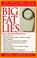 Cover of: Big fat lies