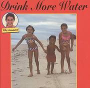 Cover of: Drink More Water (Why Should I) by Cindy Devine Dalton