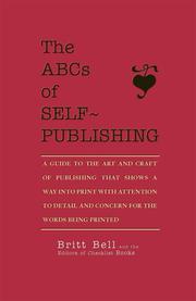 Cover of: Abcs of Self Publishing by Britt Bell