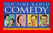 Cover of: Old Time Radio Comedy/Burns and Allen, Groucho Marx, Spike Jones and His City Slickers, Will Rogers (Old-time Radio)