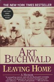 Cover of: Leaving Home by Art Buchwald, Art Buchwald