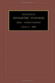 Cover of: Advances in Asymmetric Synthesis, Volume 2 (Advances in Asymmetric Synthesis) by Alfred Hassner