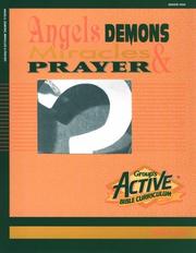 Cover of: Active Bible Curriculum-Angels, Demons, Miracles, and Prayer