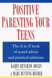 Cover of: Positive parenting your teens by Karen Renshaw Joslin