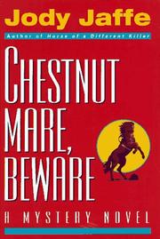 Cover of: Chestnut mare, beware by Jody Jaffe