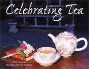 Cover of: Celebrating Tea 2003 Calendar by Ragna Tischler Goddard