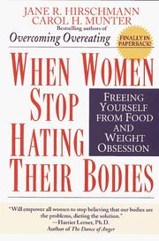 Cover of: When Women Stop Hating Their Bodies | Jane R. Hirschmann