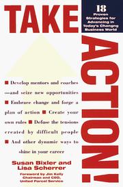 Cover of: Take action!: 18 proven strategies for advancing in today's business world