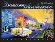 Cover of: David Chapple's Dream Machines 2004 Calendar by David Chapple