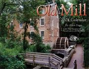 Cover of: Old Mill 2004 Calendar | Allen Davis