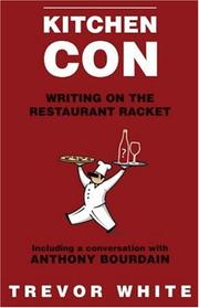 Cover of: Kitchen Con: Writing on the Restaurant Racket