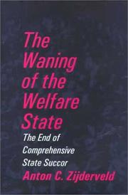 Cover of: The Waning of the Welfare State by Anton Zijderveld
