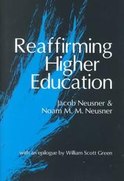 Cover of: Reaffirming Higher Education by Jacob Neusner, Noam Neusner, Noam M.M. Neusner with an epilogue by William Scott Green