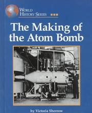 Cover of: The Making of the Atom Bomb (World History)