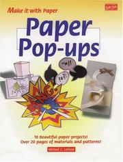 Paper Pop-Ups by Michael G. LaFosse, Paul Jackson