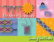 Cover of: Beading Loom Kit: A whole box full of jewelry making ideas! (Jewelry Box Crafts)