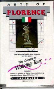 Cover of: Arts of Florence: The Complete Walking Tour (Tapeguide Walking Tours)