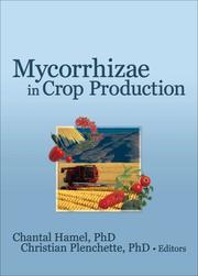 Mycorrhizae in crop production by Christian Plenchette