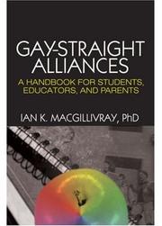 Cover of: Gay-straight Alliances: A Handbook for Students, Educators, and Parents
