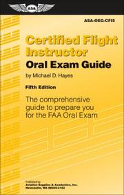 Cover of: Certified Flight Instructor Oral Exam Guide by Michael D. Hayes