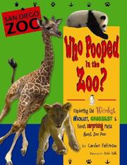 Cover of: Who Pooped at the Zoo? San Diego Zoo: Exploring the Weirdest, Wackiest, Grossest & Most Suprising Facts About Zoo Poop (Farcountry Explorer Books)